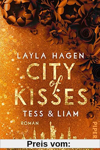 City of Kisses – Tess & Liam (New York Nights 5): Roman | Prickelnde Romance über die große Liebe in New York von Bestsellerautorin Layla Hagen